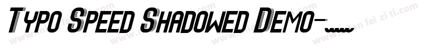 Typo Speed Shadowed Demo字体转换